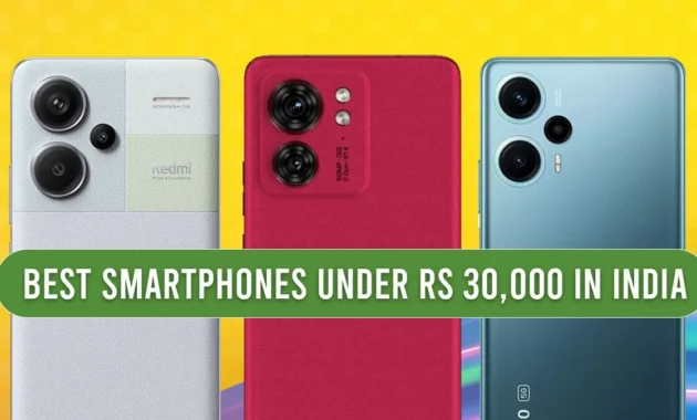 Best Mobile Phones Under 30000 in India