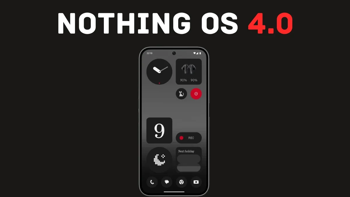 Finally Here: Massive CMF Phone 1 Gets Nothing OS 4.0 Update Finally Unleashed CMF Phone 1 Gets Nothing OS 4.0 Update